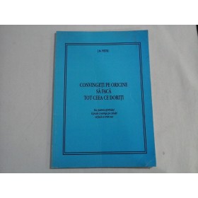    CONVINGETI  PE  ORICINE  SA  FACA  TOT  CEEA  CE  DORITI  -  J. M.  PIETRI 